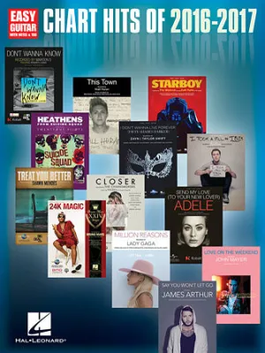 Chart Hits of 2016-2017 (Easy Guitar with Notes & Tab)