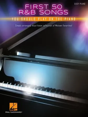First 50 R&B Songs You Should Play on Piano (Easy Piano)