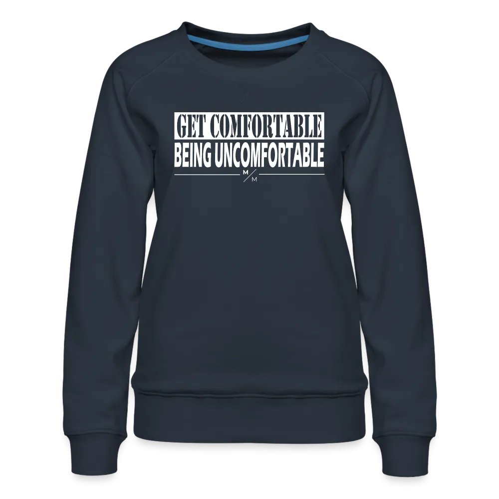 Get Comfortable Being Unfordable- Women’s Premium Sweatshirt