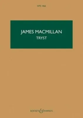JAMES MACMILLAN - TRYST STUDY SCORE