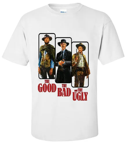 The Good The Bad The Ugly T Shirt