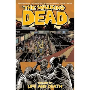 THE WALKING DEAD: VOLUME 24 - "LIFE AND DEATH"