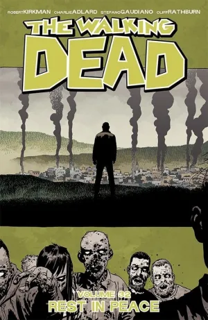 THE WALKING DEAD: VOLUME 32 - "REST IN PEACE"