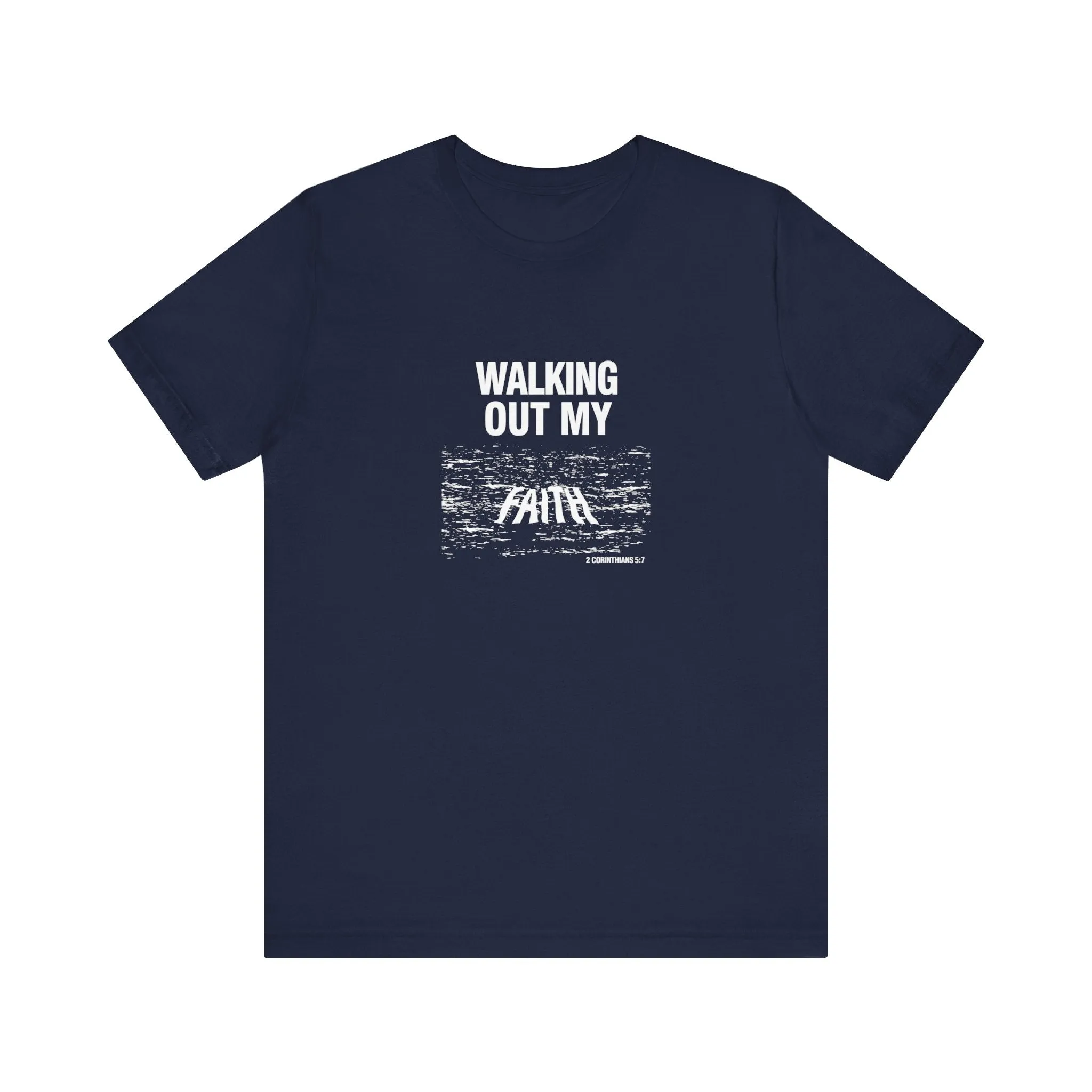 Walking Out My Faith Men’s Unisex Jersey Short Sleeve Tee